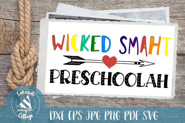 Wicked Smaht Preschoolah SVG Lakeside Cottage Arts 