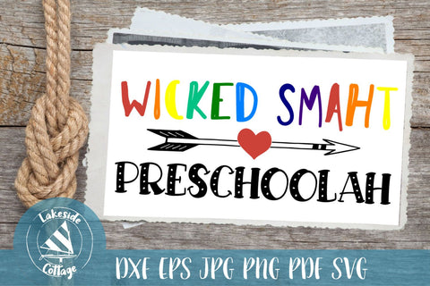 Wicked Smaht Preschoolah SVG Lakeside Cottage Arts 