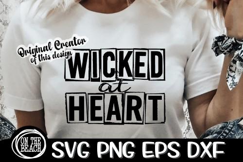 Wicked SVG - Wicked At Heart - Witchcraft SVG PNG EPS DXF SVG On the Beach Boutique 