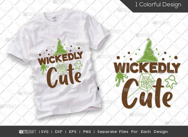 Wickedly Cute SVG Cut File | Halloween Svg | Toddler Svg | Baby Halloween Svg | Witch Hat Svg | Boo Svg | Halloween T-shirt Design SVG ETC Craft 