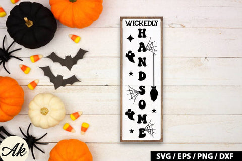 Wickedly handsome Porch Sign SVG SVG akazaddesign 