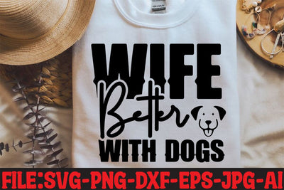 Wife Better With Dogs SVG MStudio 