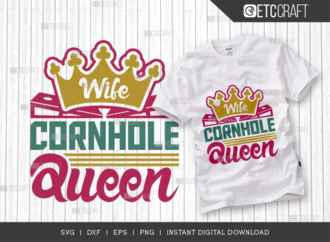 Wife Cornhole Queen SVG Bundle, Cornhole Player Svg, Cornhole game Svg, Corn Hole Gift Svg, Cornhole Quotes, ETC T00596 SVG ETC Craft 