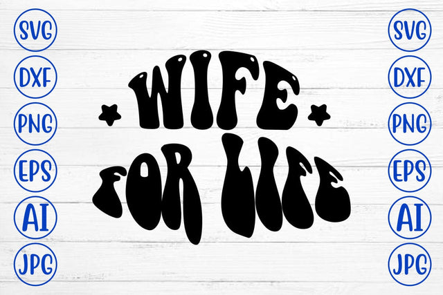 Wife For Life Retro SVG SVG Syaman 