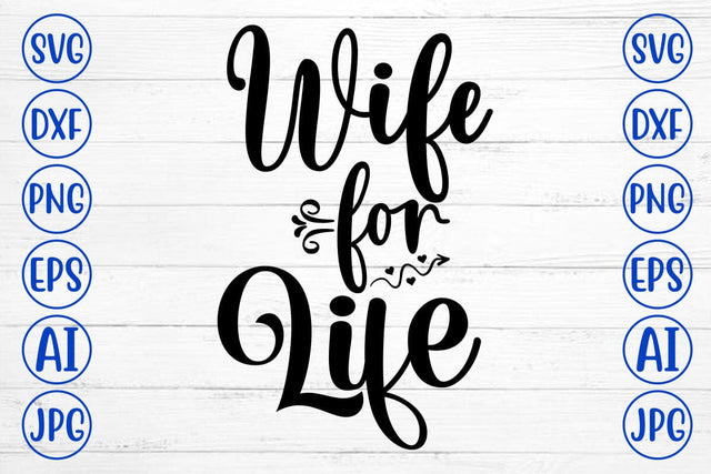 Wife for Life SVG Cut File SVG Syaman 