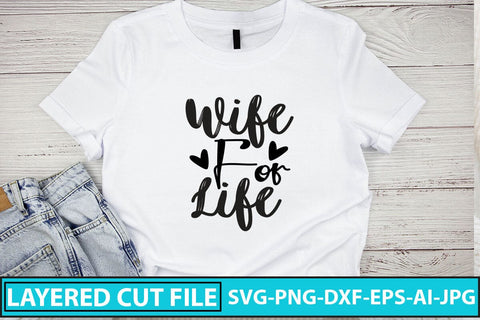 Wife For Life SVG Cut File SVG Syaman 