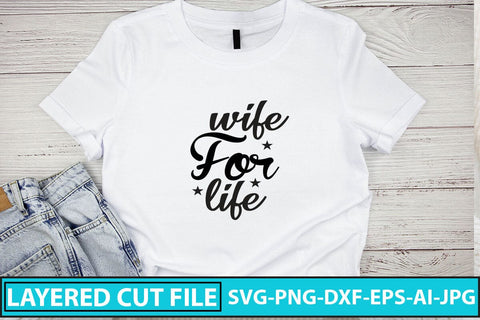 Wife for Life SVG Cut File SVG Syaman 