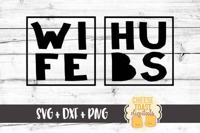 Wife - Hubs SVG Cheese Toast Digitals 
