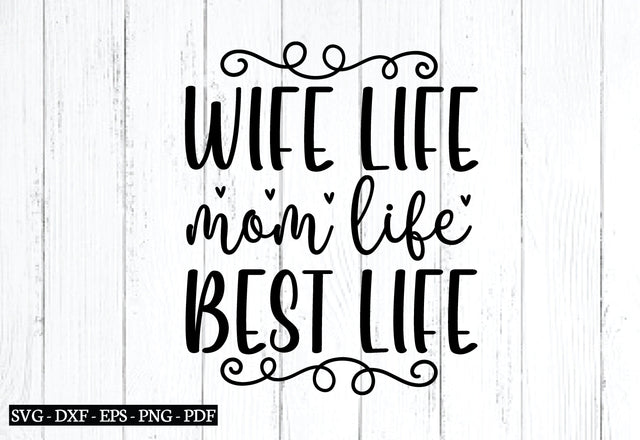 wife life mom life best life svg, wife svg, wife svg design, wife cutfile,bundle SVG designstore 