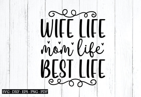 wife life mom life best life svg, wife svg, wife svg design, wife cutfile,bundle SVG designstore 