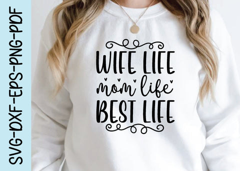 wife life mom life best life svg, wife svg, wife svg design, wife cutfile,bundle SVG designstore 