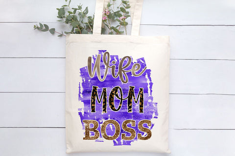 Wife Mom Boss PNG Sublimation B Renee Design 