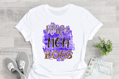 Wife Mom Boss PNG Sublimation B Renee Design 