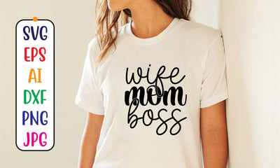 Wife Mom Boss SVG Cut File SVG Syaman 