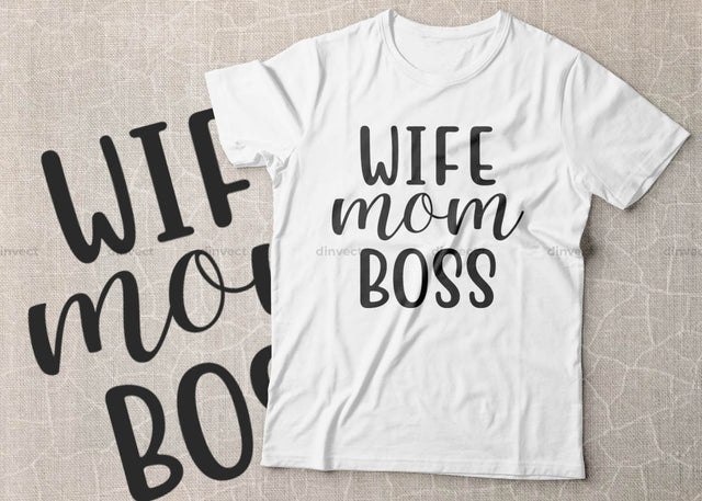 Wife mom boss SVG, Mom Svg, Mothers Day T-shirt Design, Happy Mothers Day SVG, Mother's Day Cricut Files, Mom Gift Cameo, Vinyl Designs, Iron On Decals, Cricut cut files, svg, eps, dxf, png SVG Dinvect 