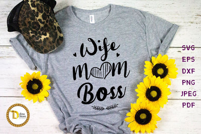 Wife Mom Boss Svg - Mother's Day Svg SVG Dina.store4art 