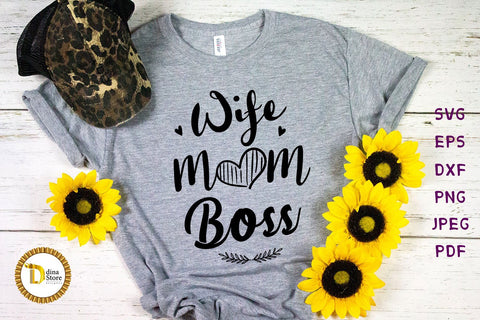 Wife Mom Boss Svg - Mother's Day Svg SVG Dina.store4art 
