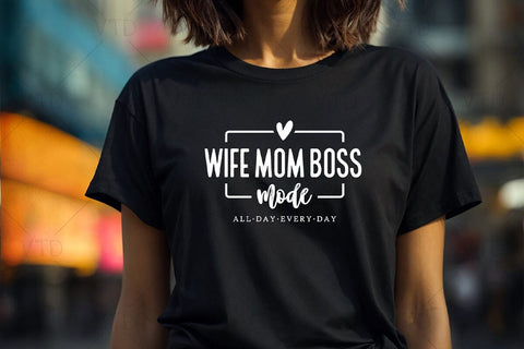 Wife Mom Boss Svg Png Files, Mom Svg, Mom Life Svg, Mom Mode Svg, Mothers Day Svg, Mom Svg Shirt, Girl Mom Svg, Boy Mom Svg SVG DesignDestine 