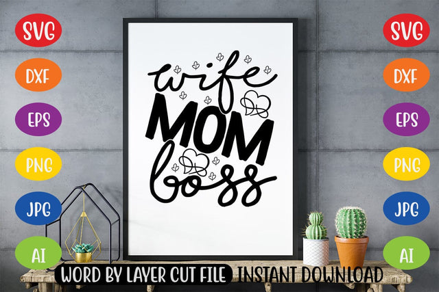 Wife Mom Boss SVG SVG MStudio 