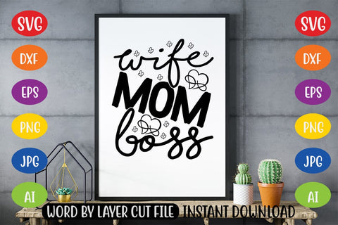 Wife Mom Boss SVG SVG MStudio 