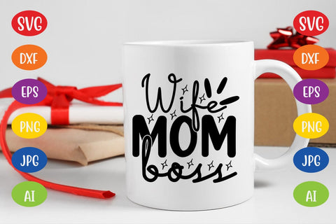 Wife Mom Boss SVG SVG MStudio 