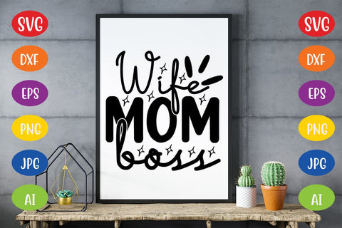 Wife Mom Boss SVG SVG MStudio 