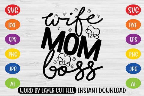 Wife Mom Boss SVG SVG MStudio 