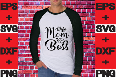 Wife Mom Boss SVG svgteam 