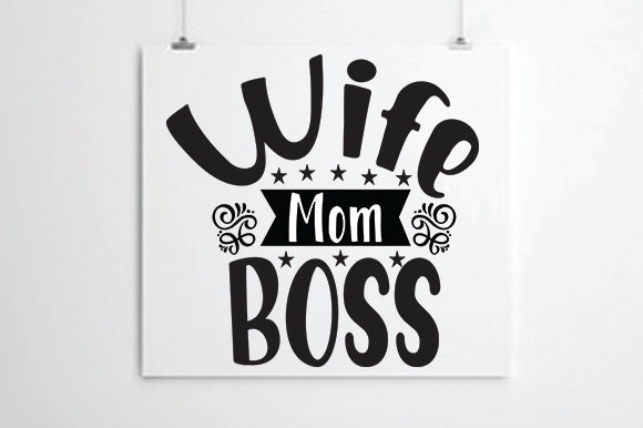 Wife Mom Boss SVG thesvgfactory 