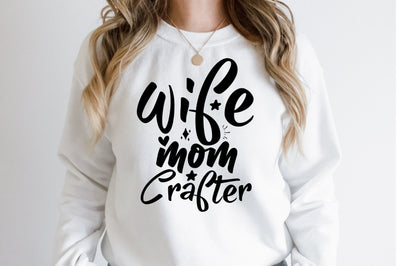 Wife Mom Crafter svg SVG orpitasn 