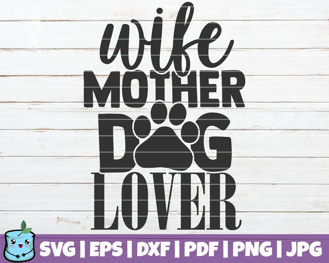 Wife Mom Dog Lover SVG MintyMarshmallows 