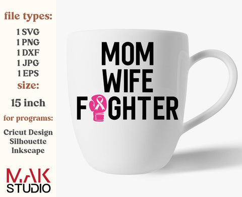 Wife mom fighter svg, Breast cancer svg, Breast cancer awareness svg, Breast cancer shirt svg, Pink ribbon boxer svg, Gloves fighting svg SVG MAKStudion 