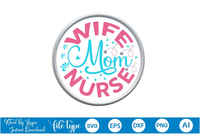 Wife Mom Nurse Retro SVG Cut File SVGs,Quotes and Sayings,Food & Drink,On Sale, Print & Cut SVG DesignPlante 503 
