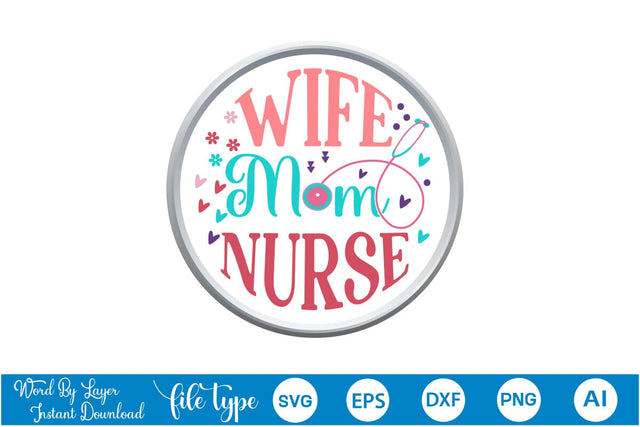 Wife Mom Nurse Retro SVG Cut File SVGs,Quotes and Sayings,Food & Drink,On Sale, Print & Cut SVG DesignPlante 503 