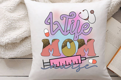 Wife Mom Nurse Sublimation Sublimation Creativeart88 