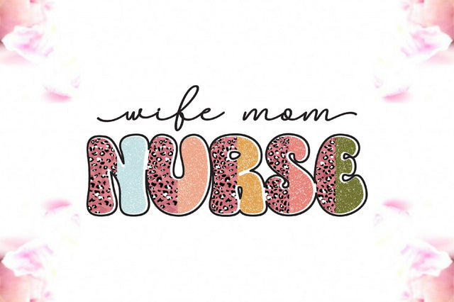 Wife Mom Nurse Sublimation Sublimation Jagonath Roy 