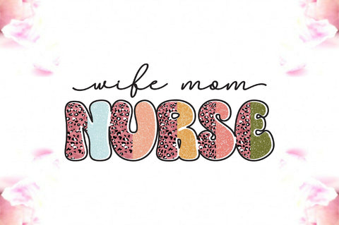 Wife Mom Nurse Sublimation Sublimation Jagonath Roy 