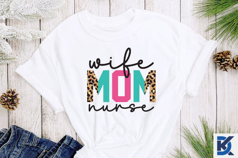 wife mom nurse sublimation Sublimation SVGista 