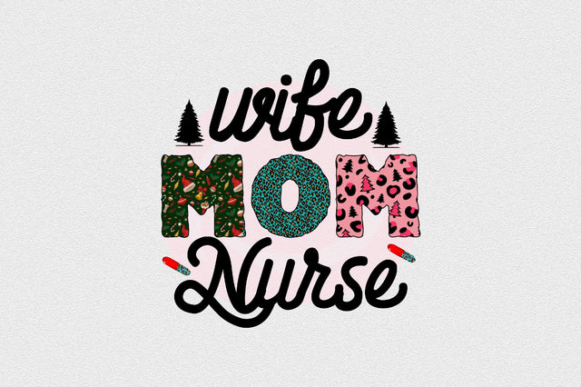 Wife Mom Nurse Sublimation SVGArt 