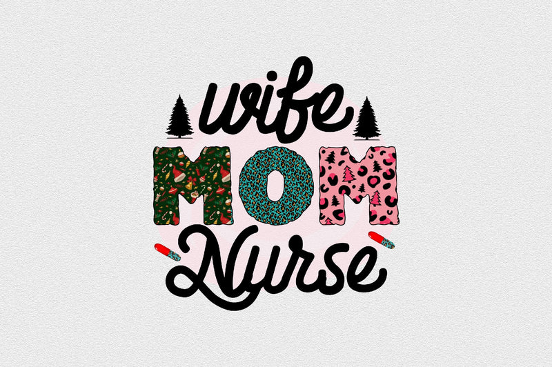 Wife Mom Nurse Sublimation SVGArt 