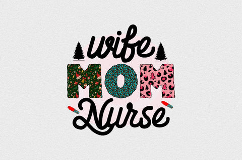 Wife Mom Nurse Sublimation SVGArt 