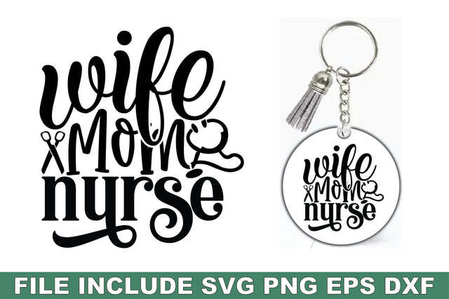 Wife Mom Nurse SVG Ariyan 