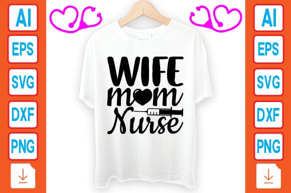 Wife Mom Nurse SVG Craftlabsvg24 