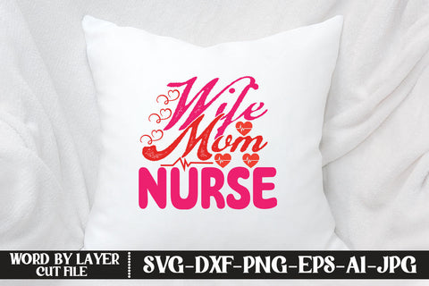 Wife Mom Nurse SVG CUT FILE SVG MStudio 