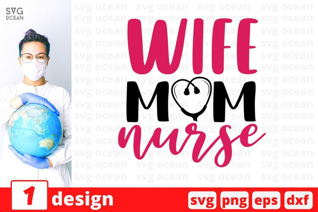 Wife mom nurse SVG Cut File SVG SvgOcean 