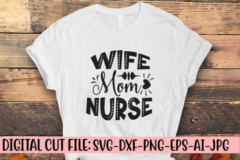 Wife Mom Nurse SVG Cut File SVG Syaman 