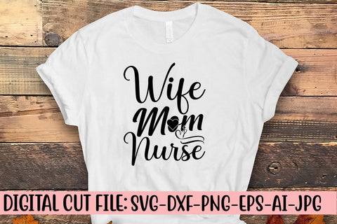 Wife Mom Nurse SVG Cut File SVG Syaman 