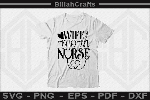 Wife Mom Nurse SVG File SVG BillahCrafts 