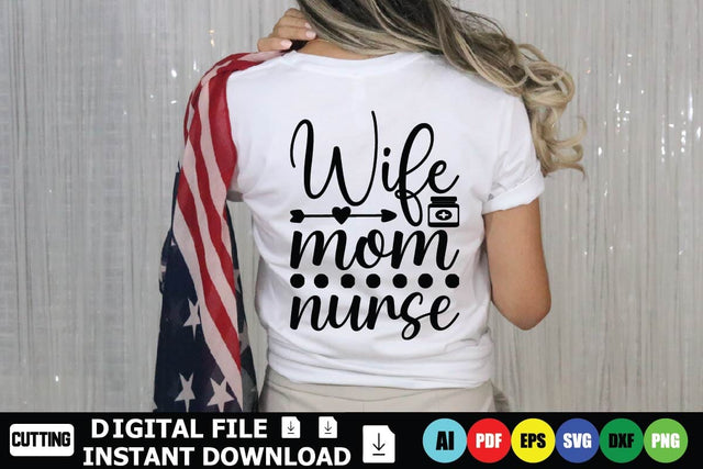 Wife Mom Nurse SVG Shahin alam 