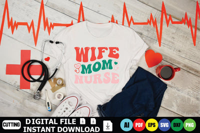 Wife Mom Nurse SVG Shahin alam 